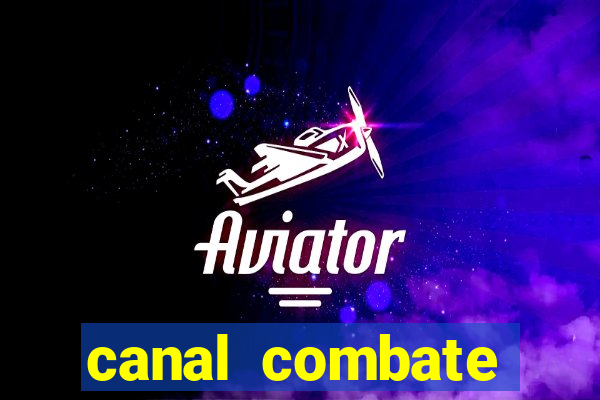 canal combate online multicanais